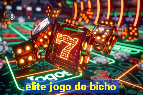 elite jogo do bicho