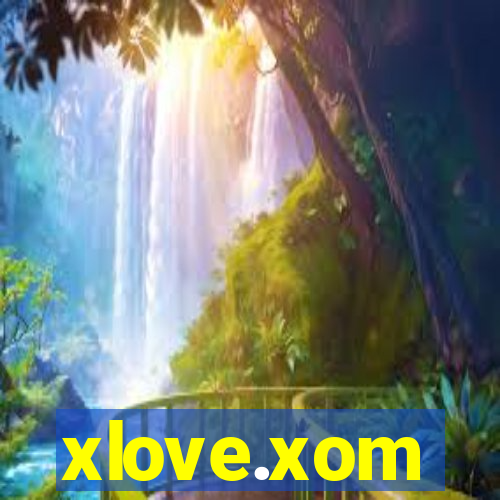 xlove.xom