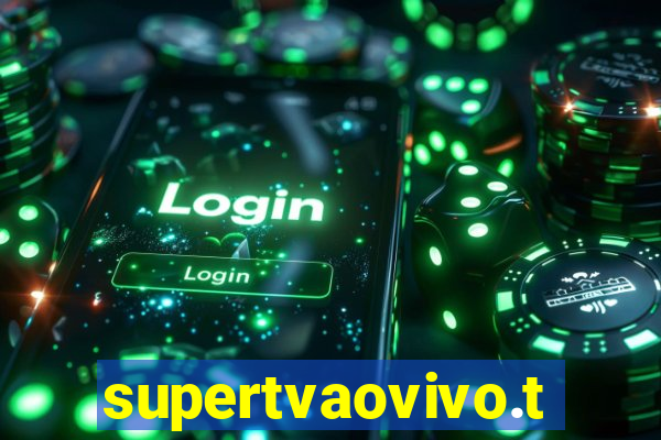 supertvaovivo.tv