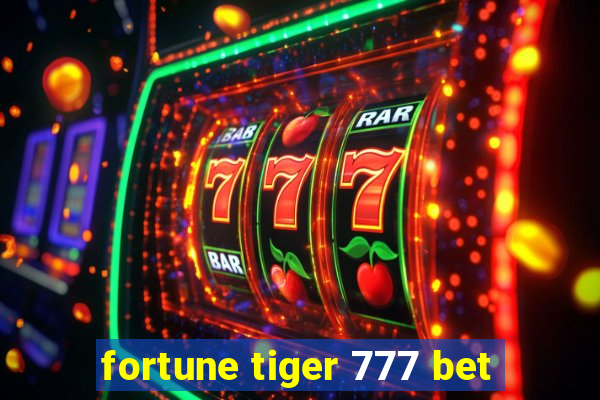 fortune tiger 777 bet