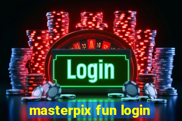 masterpix fun login