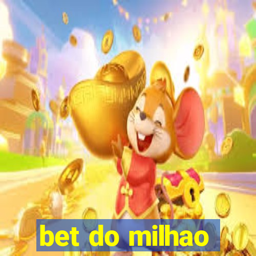 bet do milhao