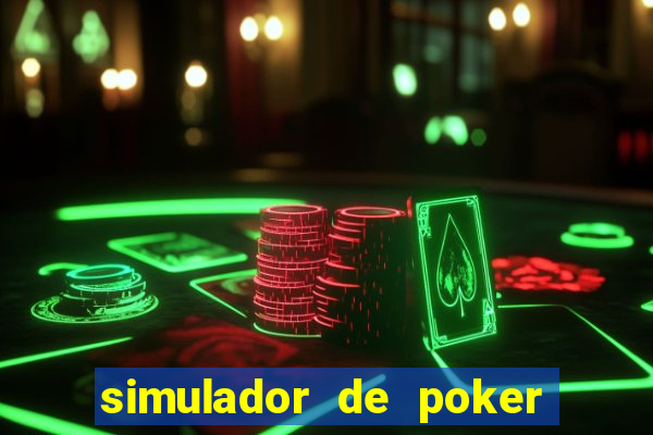 simulador de poker texas holdem gratis