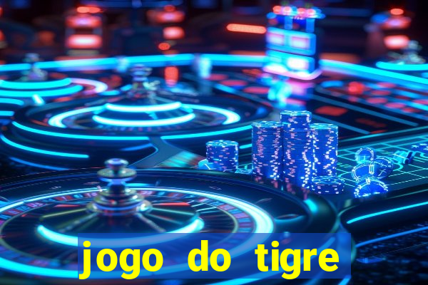 jogo do tigre plataforma nova