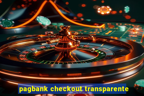 pagbank checkout transparente