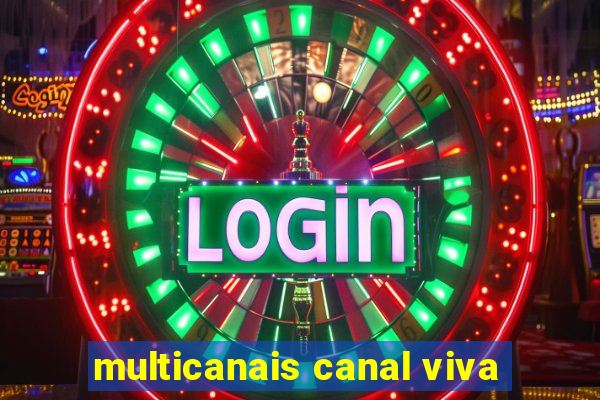 multicanais canal viva