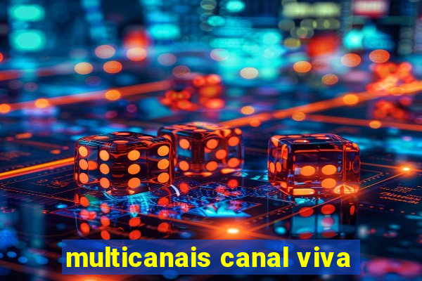 multicanais canal viva