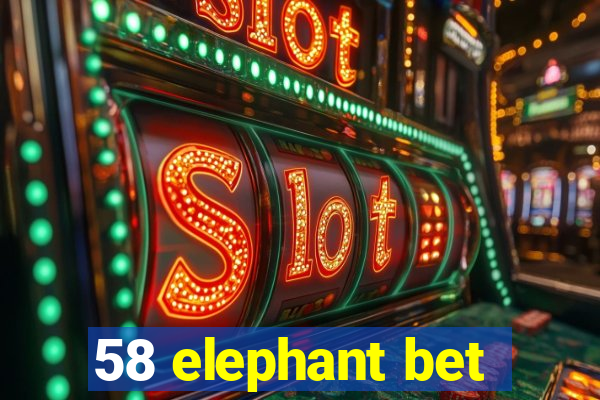 58 elephant bet