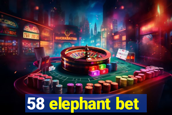 58 elephant bet