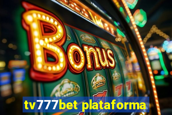 tv777bet plataforma