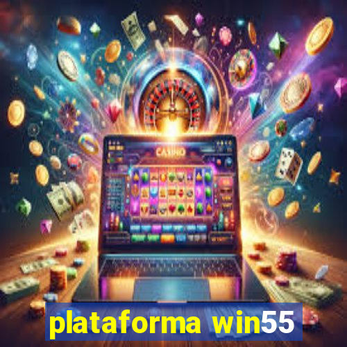 plataforma win55