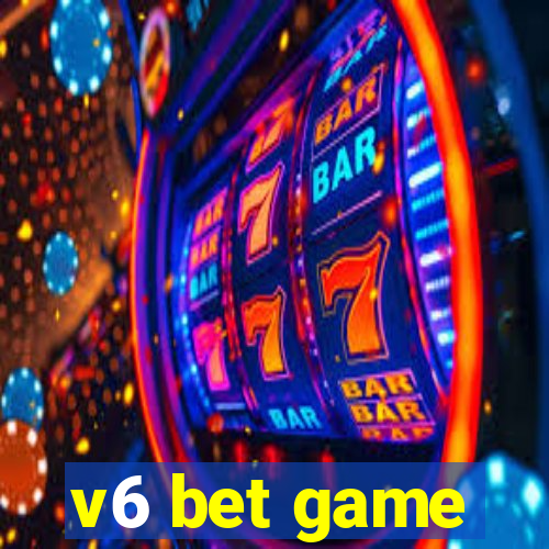 v6 bet game