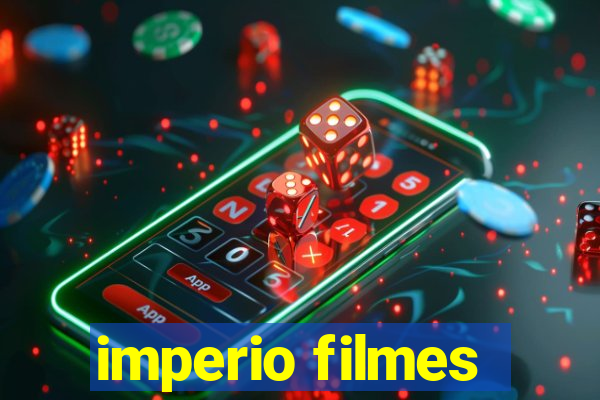 imperio filmes