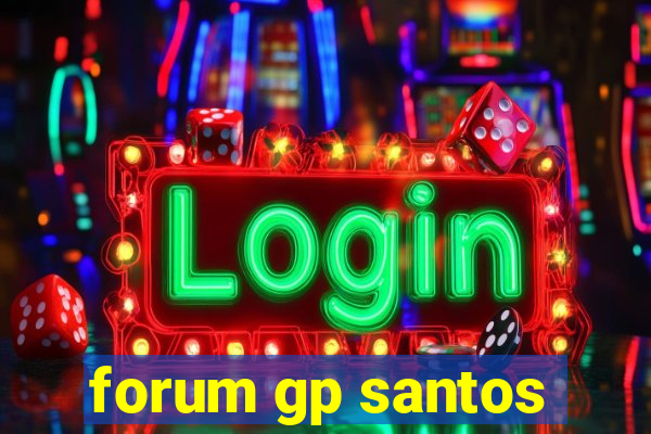 forum gp santos