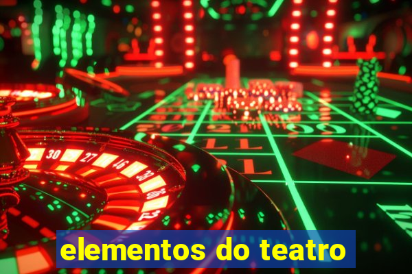 elementos do teatro