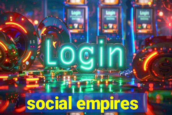 social empires