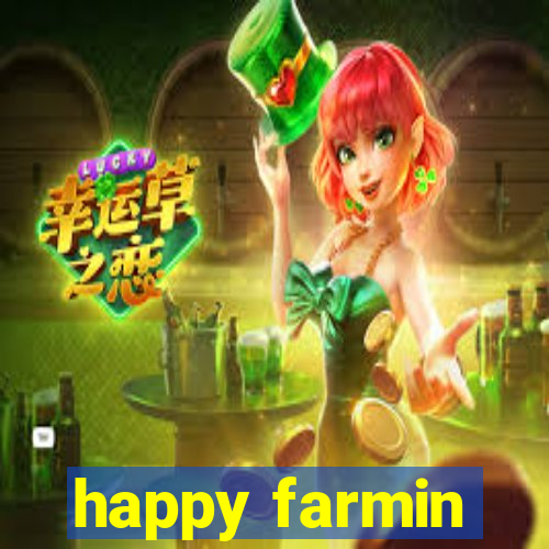 happy farmin