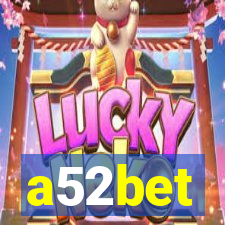 a52bet