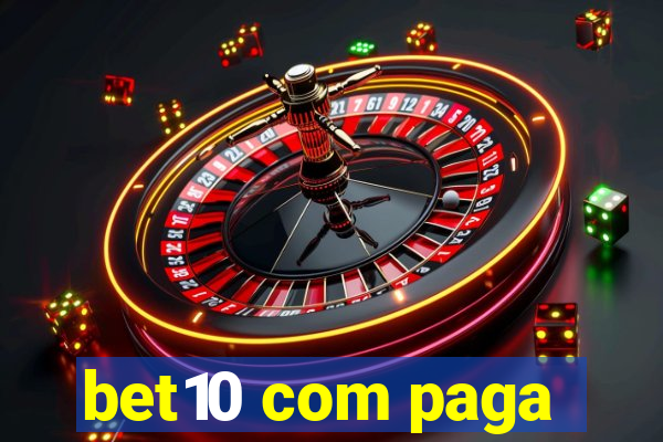 bet10 com paga