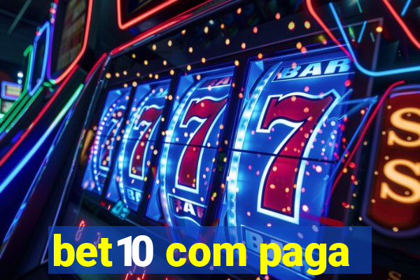 bet10 com paga