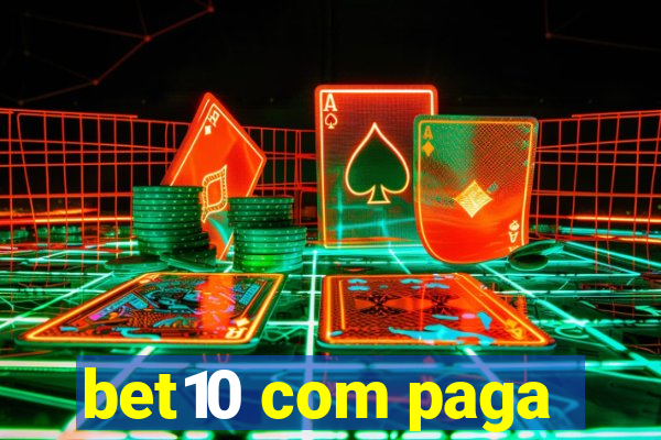 bet10 com paga