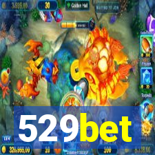 529bet