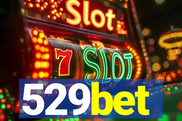 529bet