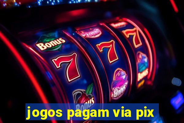 jogos pagam via pix