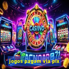 jogos pagam via pix