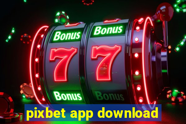 pixbet app download