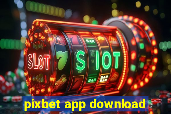 pixbet app download