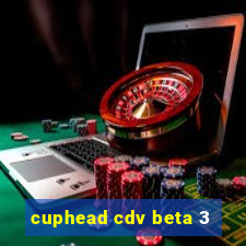 cuphead cdv beta 3