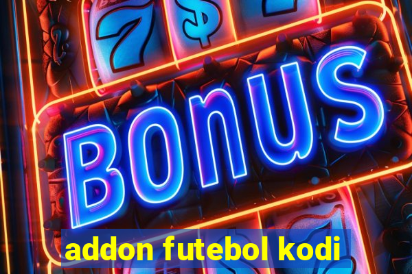 addon futebol kodi