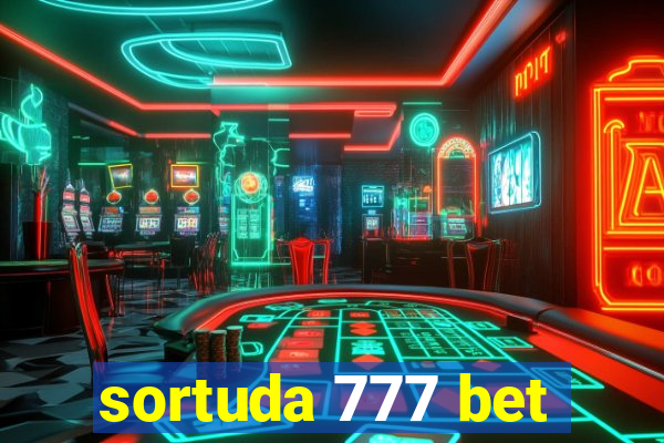 sortuda 777 bet