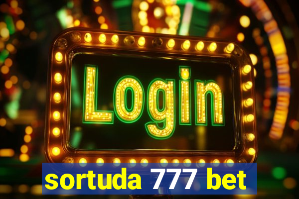 sortuda 777 bet