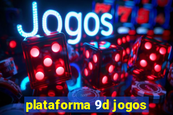 plataforma 9d jogos