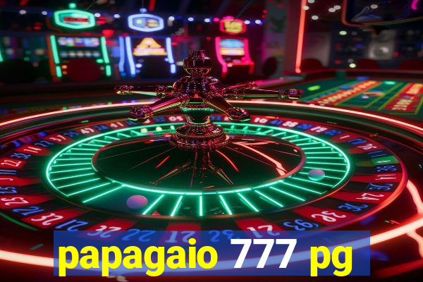 papagaio 777 pg