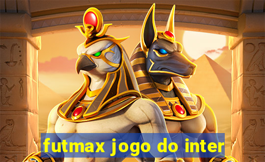 futmax jogo do inter