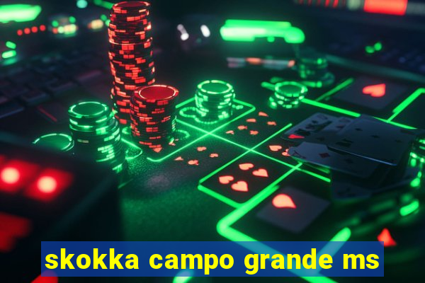 skokka campo grande ms