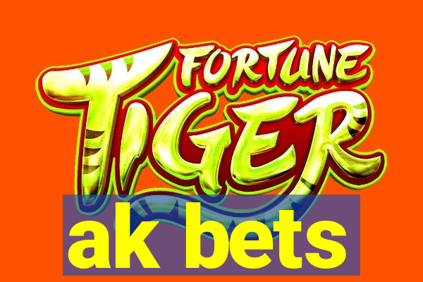 ak bets