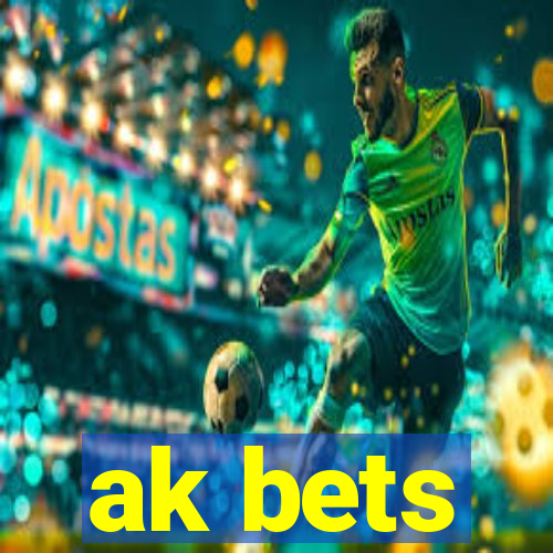 ak bets