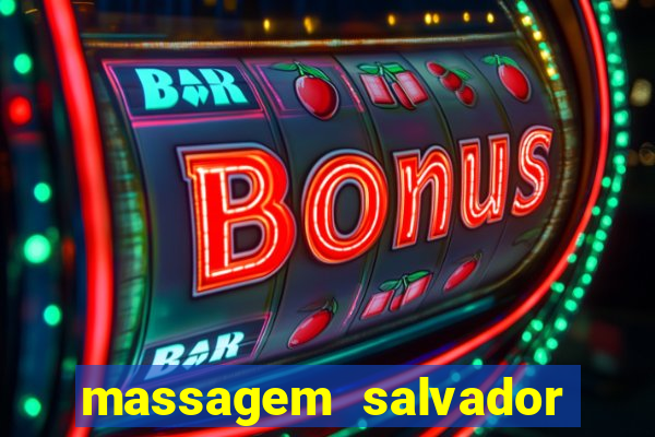 massagem salvador de bahia