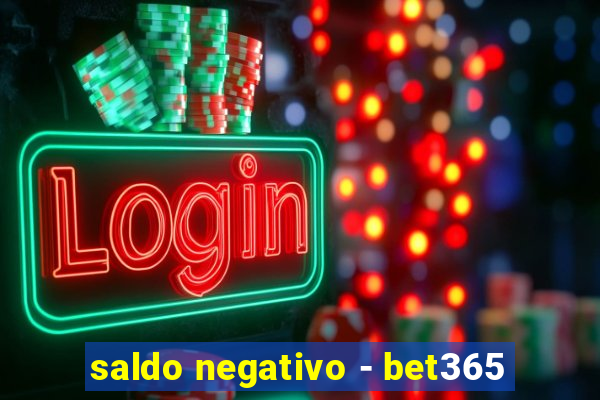 saldo negativo - bet365