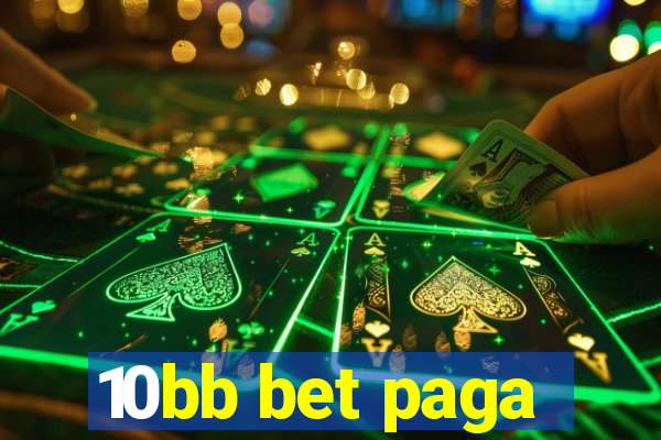 10bb bet paga