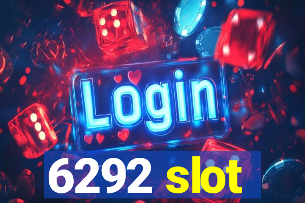 6292 slot