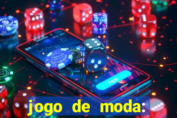 jogo de moda: maquiagem vestir