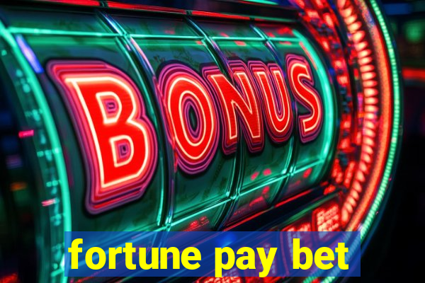 fortune pay bet