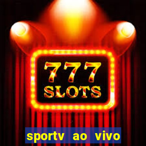 sportv ao vivo online multi