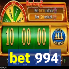 bet 994