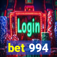 bet 994